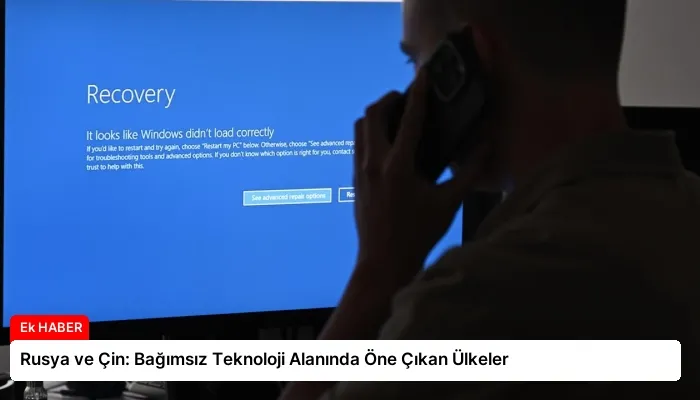 Rusya ve Çin: Bağımsız Teknoloji Alanında Öne Çıkan Ülkeler