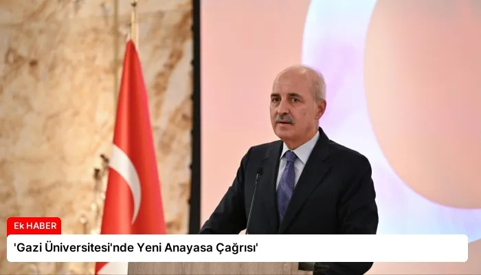 ‘Gazi Üniversitesi’nde Yeni Anayasa Çağrısı’