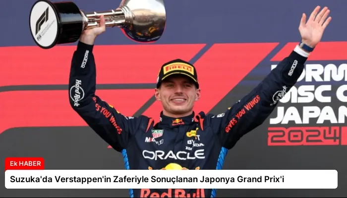 Suzuka’da Verstappen’in Zaferiyle Sonuçlanan Japonya Grand Prix’i