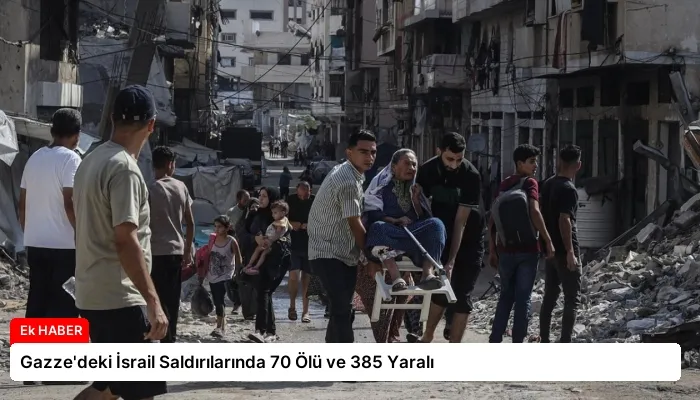 Gazze’deki İsrail Saldırılarında 70 Ölü ve 385 Yaralı