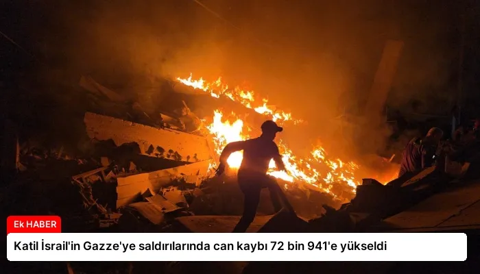 Katil İsrail’in Gazze’ye saldırılarında can kaybı 72 bin 941’e yükseldi