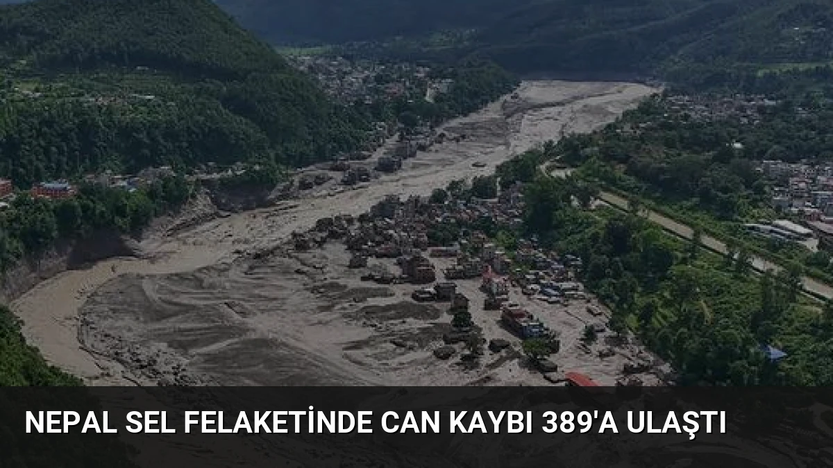 Nepal Sel Felaketinde Can Kaybı 389’a Ulaştı