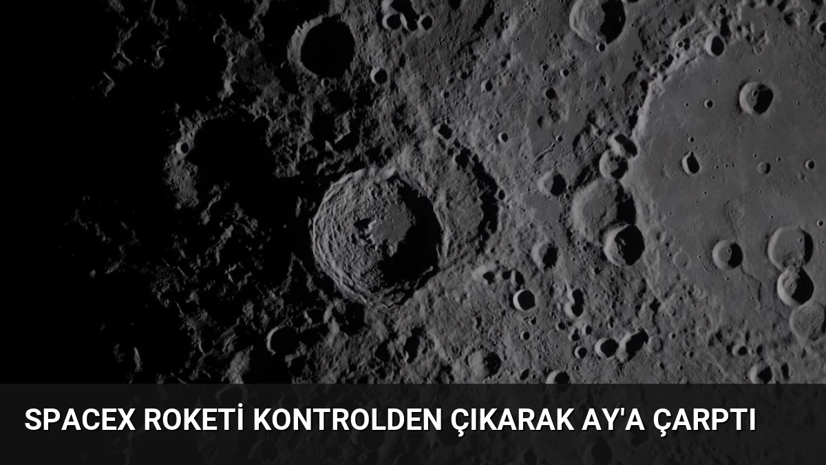 SpaceX Roketi Kontrolden Çıkarak Ay’a Çarptı
