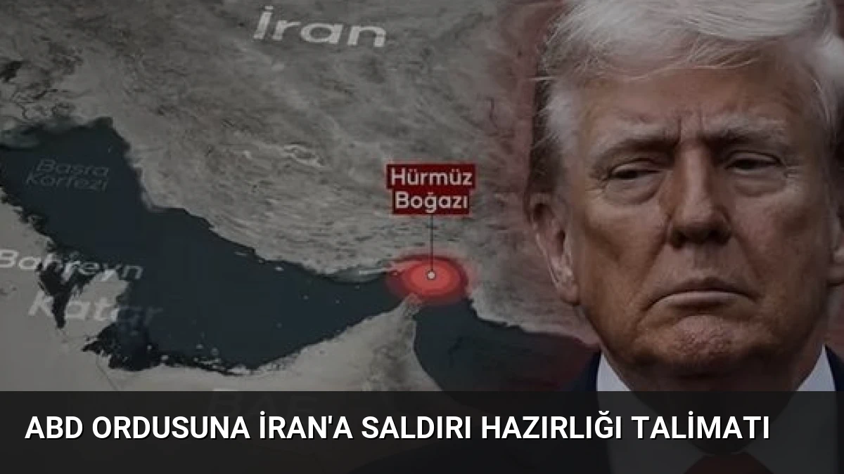 ABD Ordusuna İran’a Saldırı Hazırlığı Talimatı